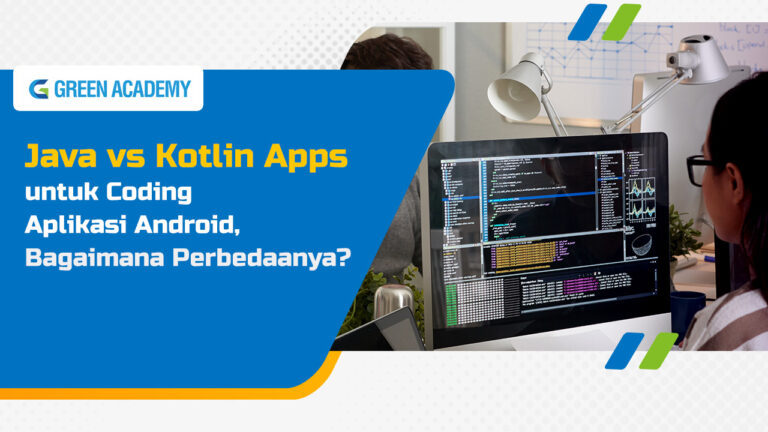 Java vs Kotlin Apps untuk Coding Aplikasi Android, Bagaimana Perbedaannya?