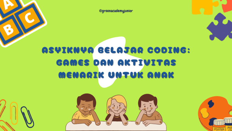 Asyiknya Belajar Coding: Games dan Aktivitas Menarik untuk Anak